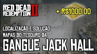 RED DEAD REDEMPTION 2  MAPAS DO TESOURO GANGUE DE JACK HALL LOCALIZ E SOLUÇÃO [upl. by Nossila]