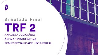 Simulado Final TRF 2 – Analista Judiciário  Área Administrativa  Sem Especialidade – PósEdital [upl. by Elades]