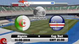 Algérie vs Cap Vert Live 22H15 GMT1 [upl. by Chaiken521]