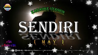 SendiriMayKaraoke Version [upl. by Aneehsyt501]