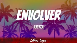 Anitta  Envolver Letra [upl. by Scornik]