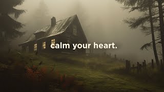 calm your heart [upl. by Vadnee]