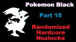 Starting And Finishing Chargestone Cave  Pokemon Black  Randomizer Hardcore Nuzlocke  Part 15 [upl. by Bamford]