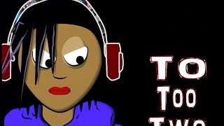 To Too Two Song animated Learn By Lyrics Homophones [upl. by Ernst]