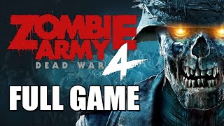 Zombie Army 4 Dead War  Full Game Walkthrough  No commentary Longplay [upl. by Boaten]