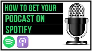 How To Get Your Podcast On Spotify  Full Tutorial [upl. by Gaelan448]