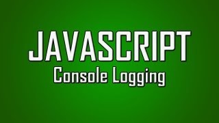 Learn JavaScript  6  Console Logging [upl. by Oirasor]