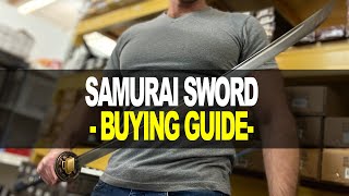 Samurai Sword Buying Guide Which Katana is Best [upl. by Leggett777]