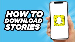 How To Download Stories From Snapchat  Simple And Easy 2024 [upl. by Learsiy]