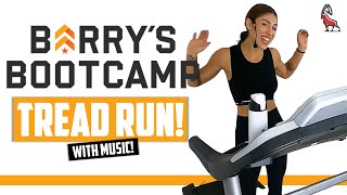 BARRYS BOOTCAMP TREADMILL RUN  Follow Along [upl. by Ille]