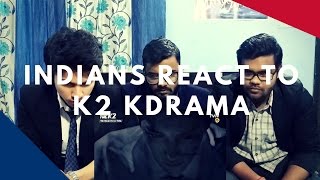 Indians react to K2 KDrama  Korean Drama [upl. by Yenahteb282]