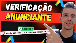 VERIFICAÇÃO DO ANUNCIANTE  Faça Isso e Evite Problemas no Google Ads em 2024 [upl. by Haneekas534]