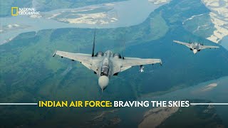 Indian Air Force Braving the Skies  Extreme Flight IAF  हिंदी  S1  E1  Nat Geo [upl. by Benoite864]