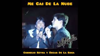 La Mafia y Cornelio ReynaMe Cai De La Nube [upl. by Richey]