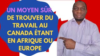 comment trouver du travail au Canada depuis lAfrique ou lEurope [upl. by Nojram]