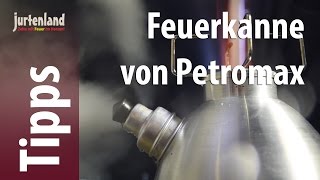 Petromax  Feuerkanne fk1 amp k2  Jurtenland [upl. by Zara]