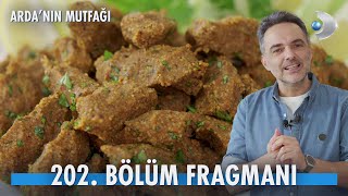 Ardanın Mutfağı 202 Bölüm Fragmanı [upl. by Subir]