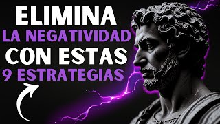 💫9 ESTRATEGIAS EFECTIVAS PARA ELIMINAR LA NEGATIVIDAD [upl. by Aliuqa]