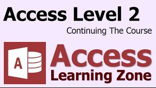 Microsoft Access Level 2 Part 03 of 07  Continuing The Course [upl. by Earlene834]