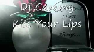 Dj Cammy  Kiss your lips [upl. by Schuster]