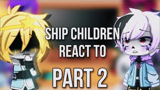 💫Sans au ship children react to memes💫part 2•RUS•ENG• [upl. by Meli]