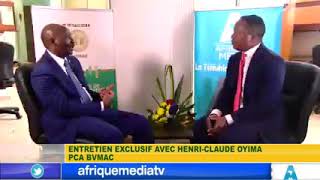 Entretien exclusif avec le PCA de la BVMAC Mr Henri Claude Oyima [upl. by Brost]