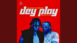 Dey Play [upl. by Goebel]