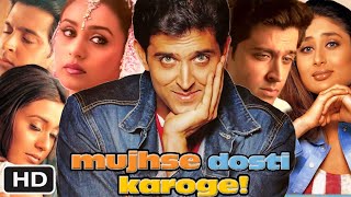 Mujhse Dosti Karongi Full HD Movie in Hindi  Hrithik Roshan  Kareena Kapoor  Rani M  OTT Review [upl. by Ettenyl518]