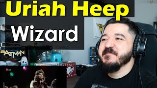 URIAH HEEP  Wizard  FIRST TIME REACTION [upl. by Ellerehs992]