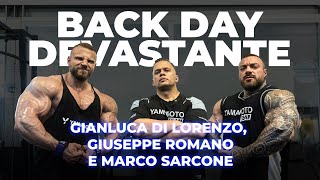 Back Day Devastante con Giuseppe Romano Gianluca Di Lorenzo e Marco Sarcone [upl. by Idell164]