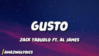 GUSTO  ZACK TABUDLO FT AL JAMES [upl. by Chap]