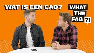 Wat is een cao  What the FAQ 3 [upl. by Arne20]