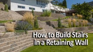 How to Build Stairs in a Retaining Wall [upl. by Guttery]