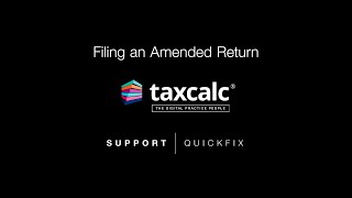 TaxCalc Support  Filing an amended return [upl. by Evelyn]