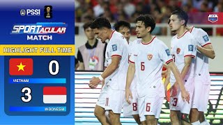 HIGHLIGHT FULLTIME Vietnam 0 vs 3 Indonesia  KUALIFIKASI PIALA DUNIA 2026 [upl. by Llertnad]