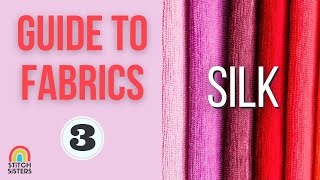 Guide to Fabric  Types of silk fabrics  Kinds of silk fabric [upl. by Aoket]