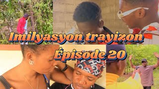 Imilyasyon trayizon épisode 20 mini série [upl. by Zenda]