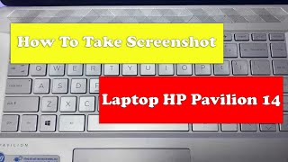 How To Take Screenshot on Laptop HP Pavilion 14 [upl. by Nawaj339]