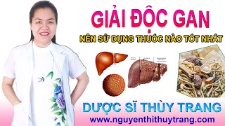 Thuốc giải độc mát gan tốt nhất và cách sử dụng [upl. by Tyne670]