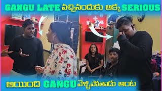 Gangu Late వచ్చినందుకు అక్క Serious అయింది Gangu వెళ్లిపోతాడు అంట  Pareshan Family [upl. by Devona]