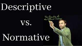 An Explanation of the NormativeDescriptive Distinction and the varieties of normativity [upl. by Jacoba]