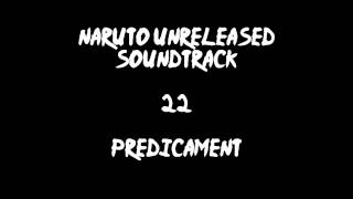 Naruto Unreleased Soundtrack  Predicament REDONE [upl. by Anpas]