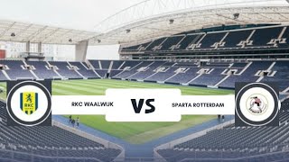 RKC WAALWIJK VS SPARTA ROTTERDAM [upl. by Aidam890]