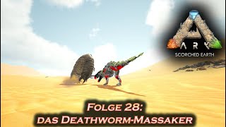 Ark Scorched Earth Survival Evolved 28  Mit dem REX auf DEATHWORM Jagd [upl. by Tnemelc]