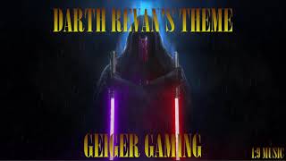 DARTH REVANquotS SITH THEME REIMAGINED  GEIGER GAMING [upl. by Valdis456]