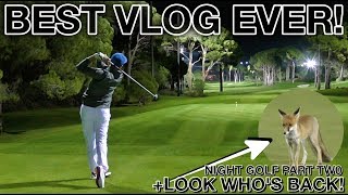 BEST VLOG EVER Night Golf With Rick Shiels  Montgomerie Maxx Royal  Part Two [upl. by Kerred]