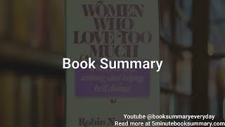 Women Who Love Too Much  Book Summary and Review [upl. by Hofmann214]