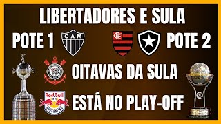 LIBERTADORES  ATLÉTICO NO POTE 1  FLAMENGO e BOTAFOGO NO POTE 2  CORINTHIANS NAS OITAVAS DA SULA [upl. by Koffman751]