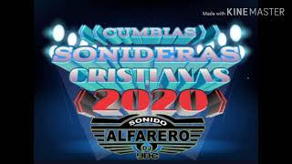 Cumbias sonideras cristianas 2020 recopilacion sonidera by DJ UDC [upl. by Nerol437]