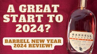 Barrell New Year 2024 Bourbon Review  Is It Too Early for Whiskey of the Year [upl. by Mabelle]